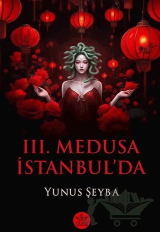 III. Medusa İstanbul’da – Yunus Şeyba – Elpis Yayınları kitap kapağı