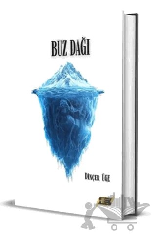 Buz Dağı – Dinçer Üge – Dionysos Yayın Group kitap kapağı