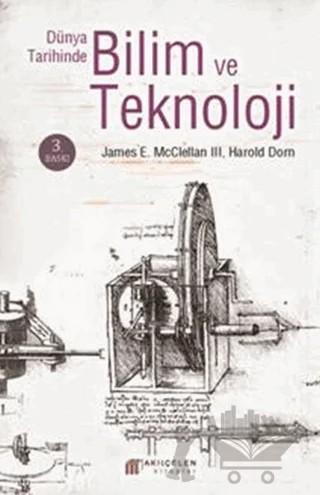 Dünya Tarihinde Bilim ve Teknoloji – Harold Dorn, James E. McClellan III – Akıl Çelen Kitaplar kitap kapağı