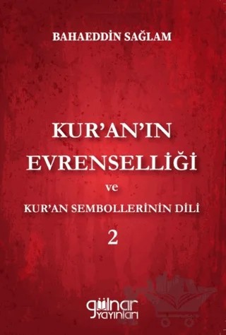 Kur’an’ın Evrenselliği ve Kur’an Sembollerinin – Bahaeddin Sağlam – Gülnar Yayınları kitap kapağı