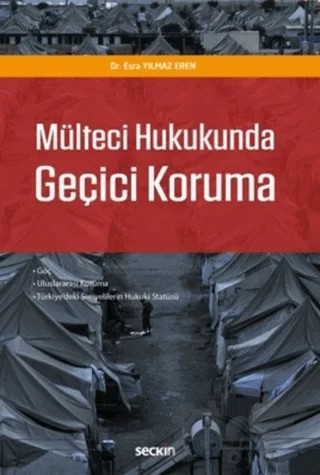 Mülteci Hukukunda Geçici Koruma – Esra Eren – Seçkin Yayıncılık kitap kapağı