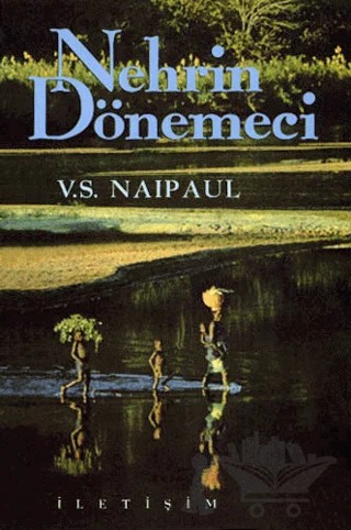 Nehrin Dönemeci – V. S. Naipaul – İletişim Yayınevi kitap kapağı