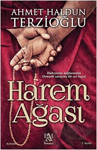 Harem Ağası – Ahmet Haldun Terzioğlu – Panama Yayıncılık kitap kapağı