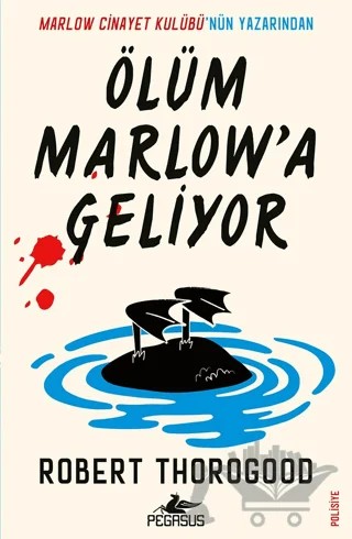 Ölüm Marlow'a Geliyor – Robert Thorogood – Pegasus Yayınları kitap kapağı