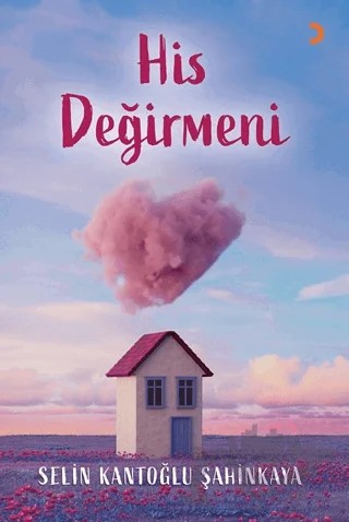 His Değirmeni – Selin Kantoğlu Şahinkaya – Cinius Yayınları kitap kapağı