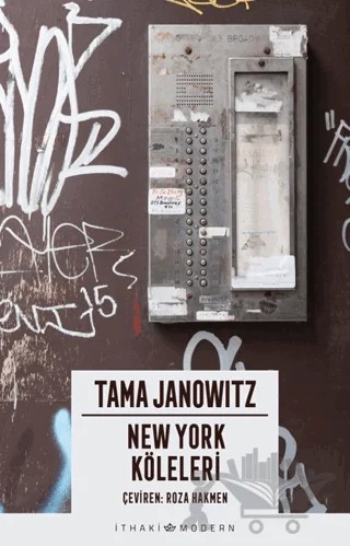New York Köleleri – Tama Janowitz – İthaki Yayınları kitap kapağı