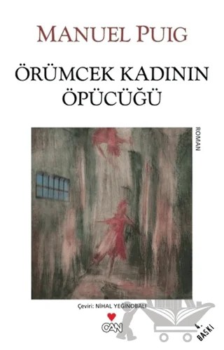 Örümcek Kadının Öpücüğü – Manuel Puig – Can Yayınları kitap kapağı