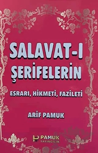 Salavat-ı Şerifelerin - Küçük Boy (Dua-028) – Arif Pamuk – Pamuk Yayıncılık kitap kapağı