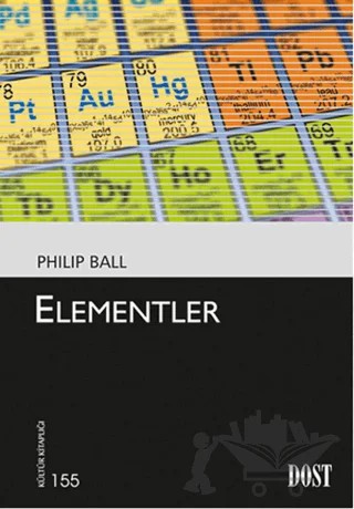Elementler – Philip Ball – Dost Kitabevi Yayınları kitap kapağı