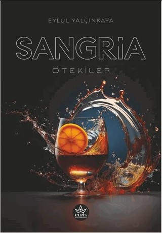 Sangria – Eylül Yalçınkaya – Elpis Yayınları kitap kapağı