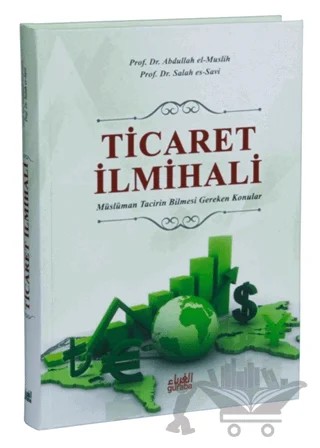 Ticaret İlmihali – Abdullah el-Muslih, Salah es-Savri – Guraba Yayınları kitap kapağı
