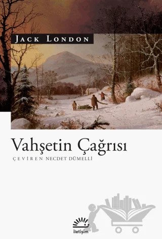 Vahşetin Çağrısı – Jack London – İletişim Yayınevi kitap kapağı