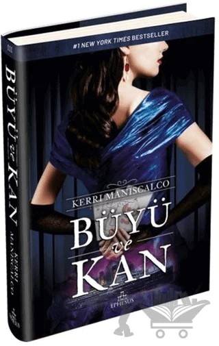 Büyü ve Kan – Kerri Maniscalco – Ephesus Yayınları kitap kapağı