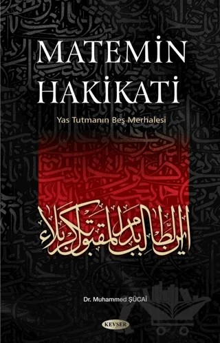 Matemin Hakikati – Muhammed Sadık Şücaı – Kevser Yayınları kitap kapağı