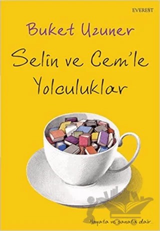 Selin ve Cem’le Yolculuklar – Buket Uzuner – Everest Yayınları kitap kapağı