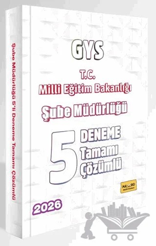 2026 T.C. Milli Eğitim Bakanlığı GYS Şube Müdürlüğü Tamamı Çözümlü 5 Deneme – Kolektif – Makro Kitabevi kitap kapağı