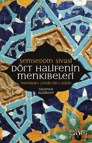 Dört Halifenin Menkıbeleri – Şemseddin Sivasi – Sufi Kitap kitap kapağı