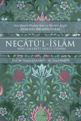 Necatü’l-İslam - Min Galebeti Ehli’l-Udvan – Turgut Karabey, Yusuf Babür – Fenomen Yayıncılık kitap kapağı