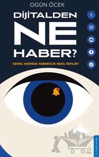 Dijitalde Ne Haber? – Ogün Öcek – Destek Yayınları kitap kapağı