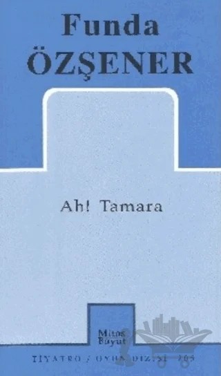 Ah! Tamara – Funda Özşener – Mitos Boyut Yayınları kitap kapağı