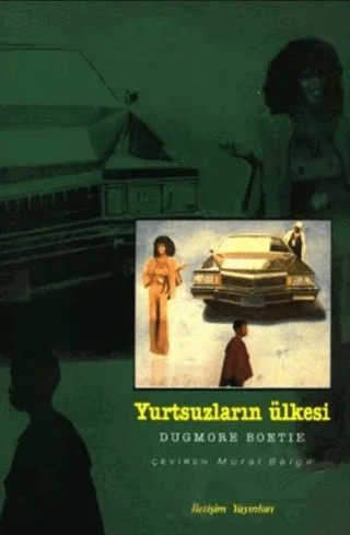 Yurtsuzların Ülkesi – Dugmore Boetie – İletişim Yayınevi kitap kapağı