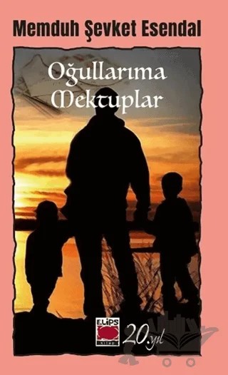 Oğullarıma Mektuplar – Memduh Şevket Esendal – Elips Kitap kitap kapağı