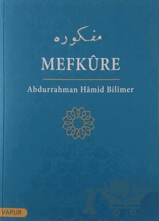 Mefkure – Abdurrahman Hamid Bilimer – Vapur Yayınları kitap kapağı