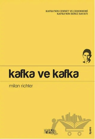 Kafka ve Kafka – Milan Richter – Bencekitap kitap kapağı
