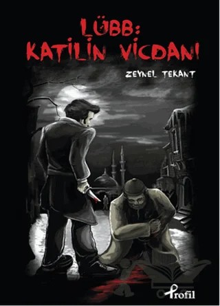 Lübb : Katilin vicdanı – Zeynel Tekant – Profil Kitap kitap kapağı