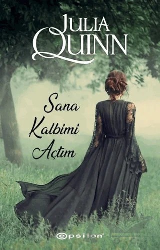 Sana Kalbimi Açtım – Julia Quinn – Epsilon Yayınevi kitap kapağı