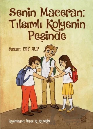 Senin Maceran: Tılsımlı Kolyenin Peşinde – Elif Alp – Luna Yayınları kitap kapağı