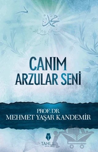 Canım Arzular Seni – M. Yaşar Kandemir – Tahlil Yayınları kitap kapağı