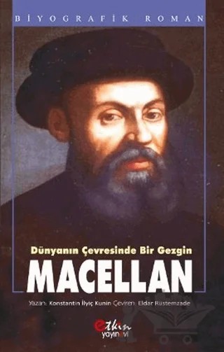 Dünyanın Çevresinde Bir Gezgin - Macellan – Konstantin İlyiç Kunin – Etkin Yayınevi kitap kapağı