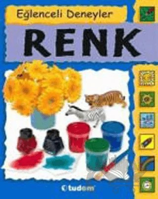 Eğlenceli Deneyler Renk – Dorothy Jackson, S.Nankivell-Aston – Tudem Yayınları kitap kapağı