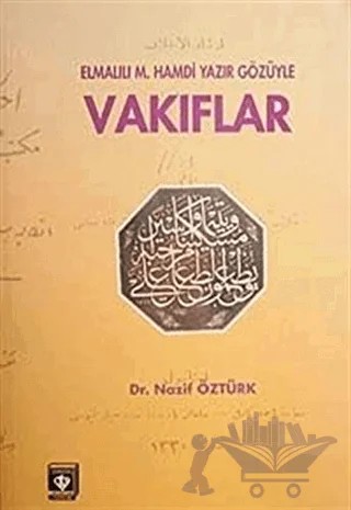 Elmalılı M. Hamdi Yazır Gözüyle : Vakıflar – Nazif Öztürk – Türkiye Diyanet Vakfı Yayınları kitap kapağı