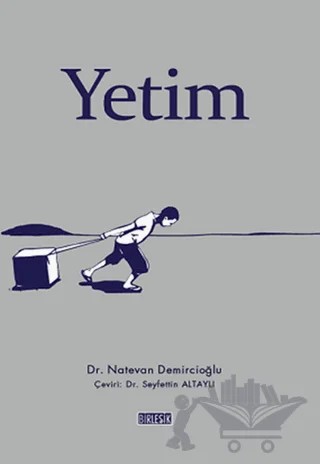 Yetim – Natevan Demircioğlu, Seyfettin Altaylı – Birleşik Yayınevi kitap kapağı
