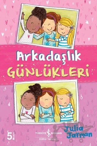 Arkadaşlık Günlükleri – Julia Jarman – İş Bankası Kültür Yayınları kitap kapağı