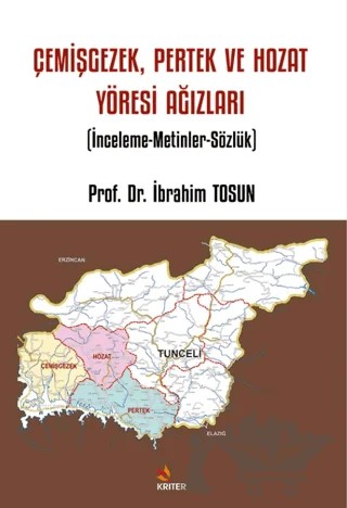 Çemişgezek, Pertek ve Hozat Yöresi Ağızları – İbrahim Tosun – Kriter Yayınları kitap kapağı