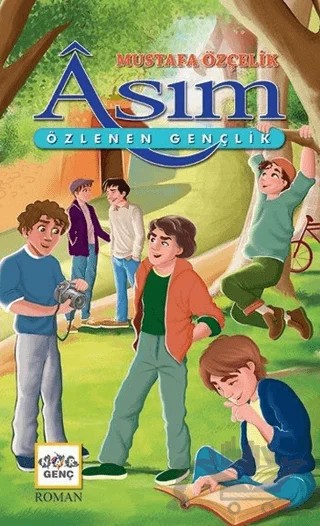 Asım - Özlenen Gençlik – Mustafa Özçelik – Nar Genç kitap kapağı