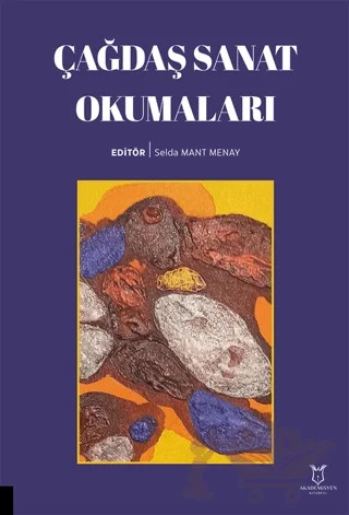 Çağdaş Sanat Okumaları – Kolektif – Akademisyen Kitabevi kitap kapağı