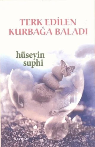 Terk Edilen Kurbağa Baladı – Hüseyin Suphi – Cevahir Yayınları kitap kapağı