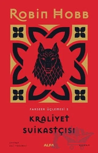 Kraliyet Suikastçısı - Farseer Üçlemesi 2 – Robin Hobb – Alfa Yayınları kitap kapağı