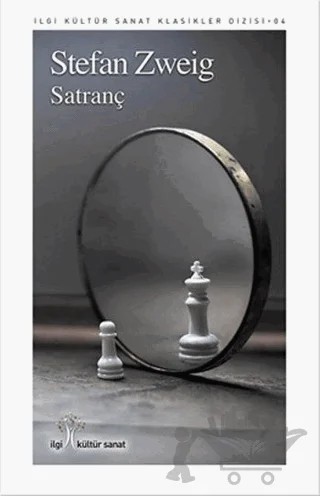 Satranç – Stefan Zweıg – İlgi Kültür Sanat Yayınları kitap kapağı