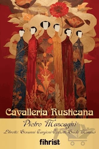 Cavalleria Rusticana – Pietro Mascagni, Giovanni Targioni Tozzetti, Guido Menasci – Fihrist Kitap kitap kapağı