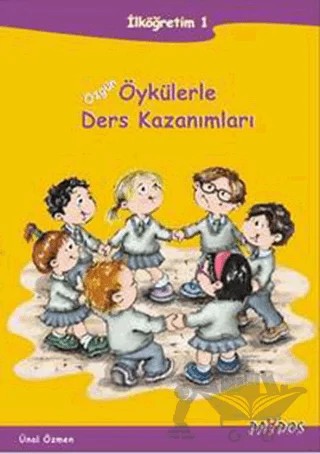 Öykülerle Ders Kazanımları İlköğretim 1 – Ünal Özmen – Paydos Yayıncılık kitap kapağı