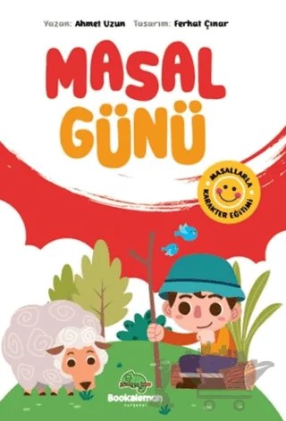 Masal Günü - Masallarla Karakter Eğitimi – Ahmet Uzun – Bookalemun Yayınevi kitap kapağı