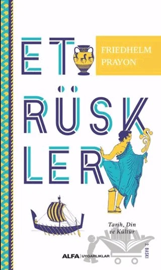 Etrüskler – Friedhelm Prayon – Alfa Yayınları kitap kapağı