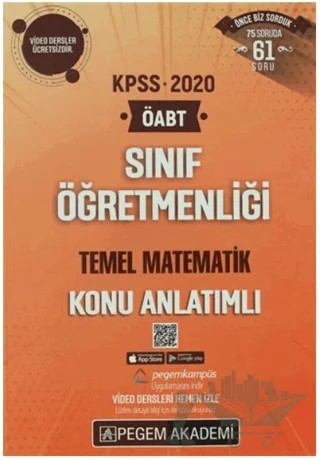 2020 KPSS ÖABT Sınıf Öğretmenliği Alan Bilgisi Alan Eğitimi Video Destekli Konu Anlatımlı - Temel Matematik – Kolektif – Pegem Akademi Yayıncılık kitap kapağı