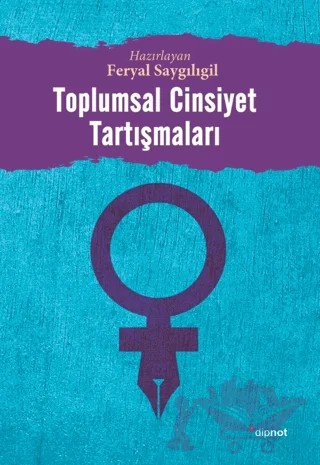 Toplumsal Cinsiyet Tartışmaları – Kolektif – Dipnot Yayınları kitap kapağı
