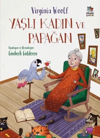 Yaşlı Kadın ve Papağan – Virginia Woolf – İthaki Çocuk Yayınları kitap kapağı
